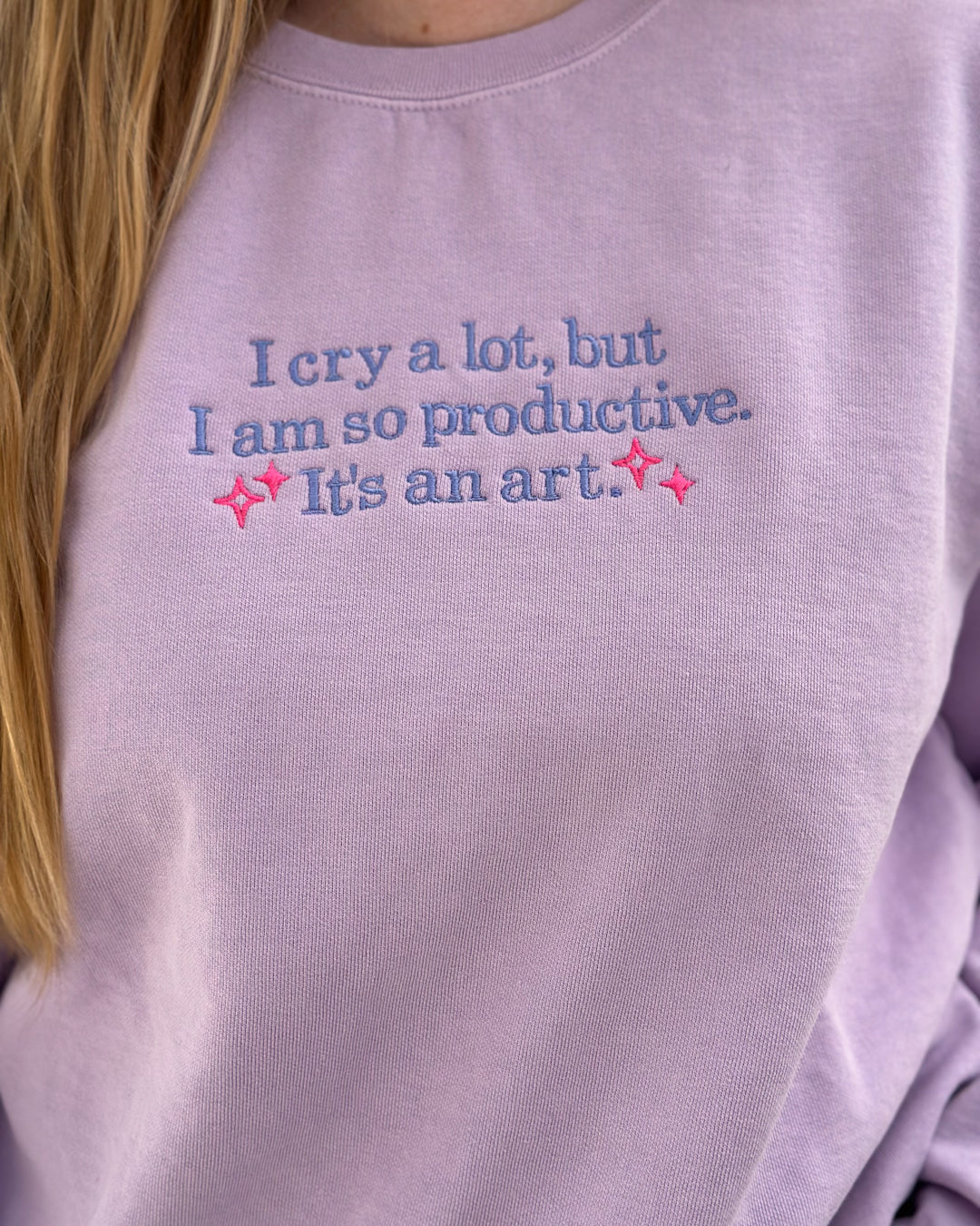 I Cry A Lot Embroidered Comfort Colors Sweatshirt