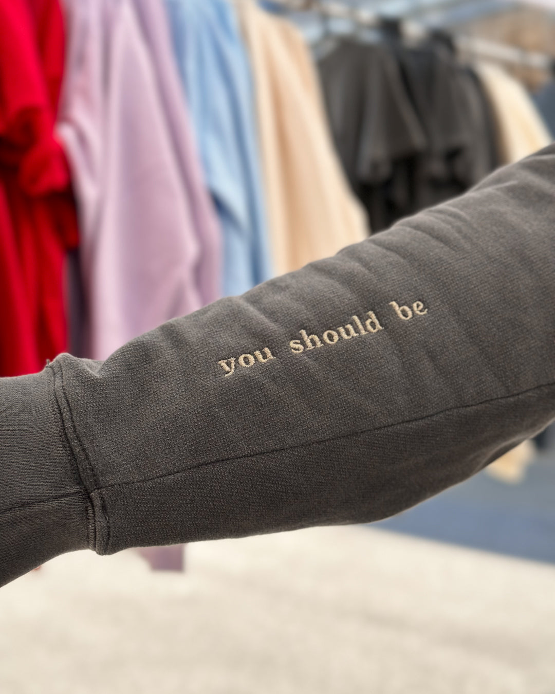 You Should Be Embroidered Comfort Colors Lightweight Sweatshirt