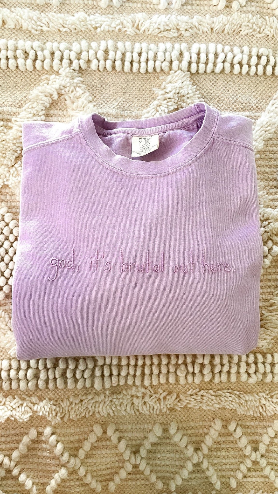 God, It’s Brutal Out HereHand Embroidered Sweatshirt