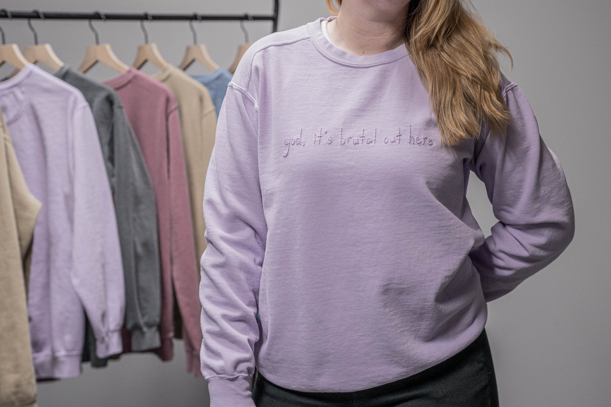 God, It’s Brutal Out HereHand Embroidered Sweatshirt