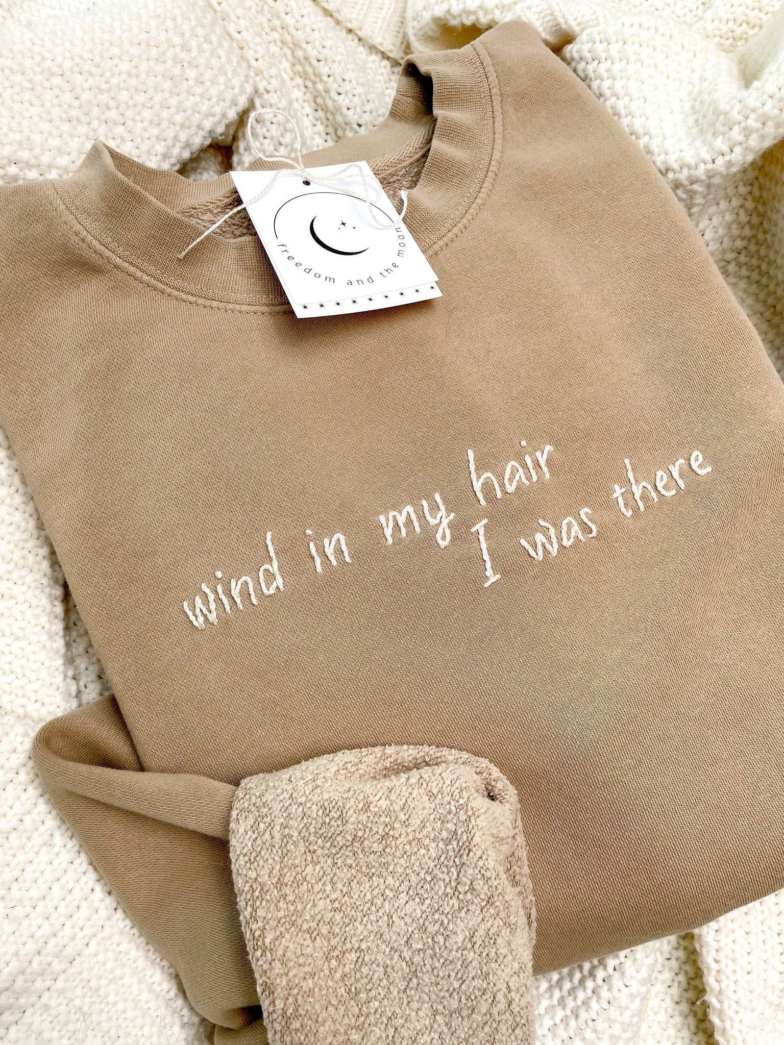 Wind in My Hair I Was There Hand Embroidered Sweatshirt