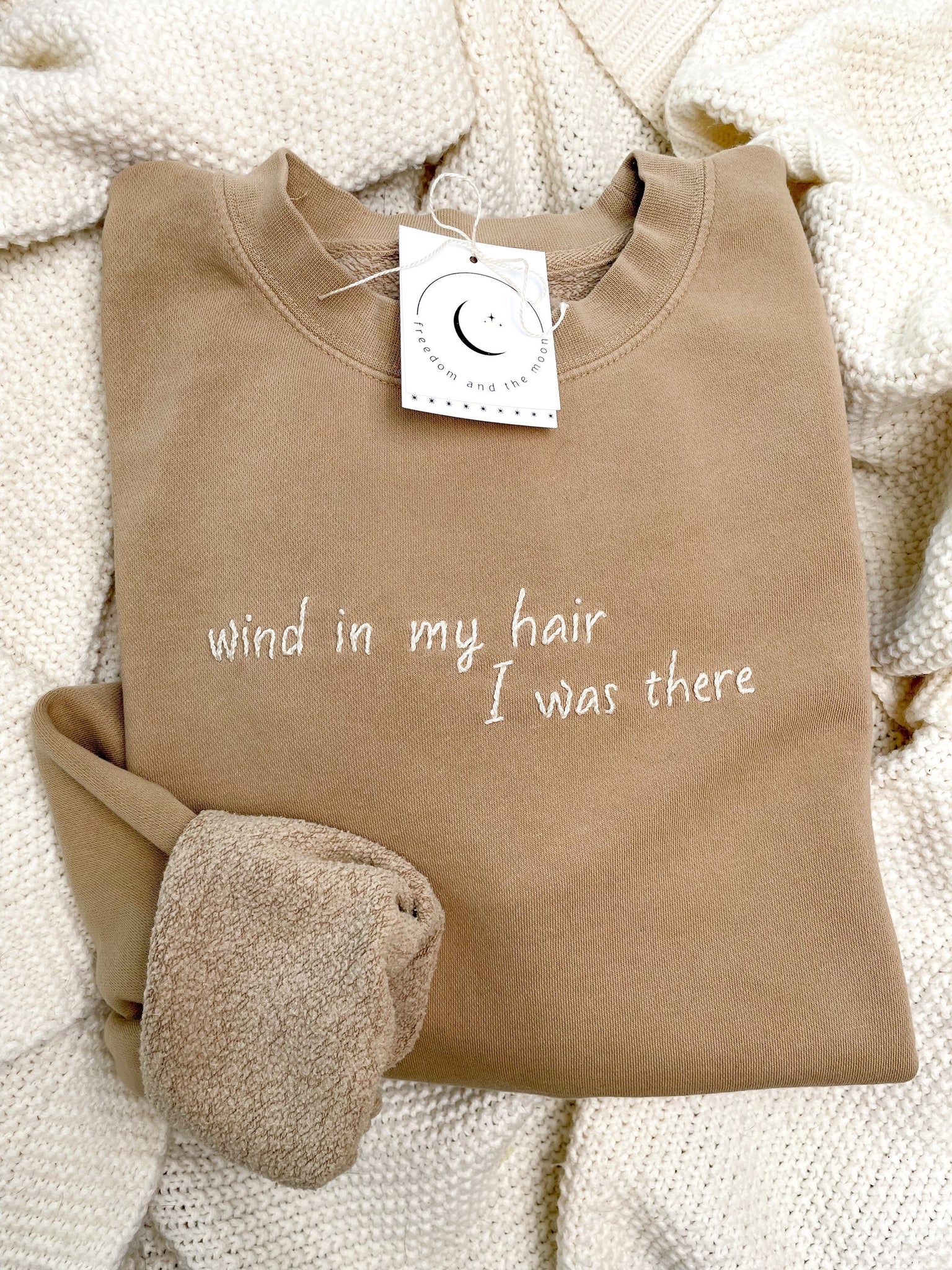 Wind in My Hair I Was There Hand Embroidered Sweatshirt