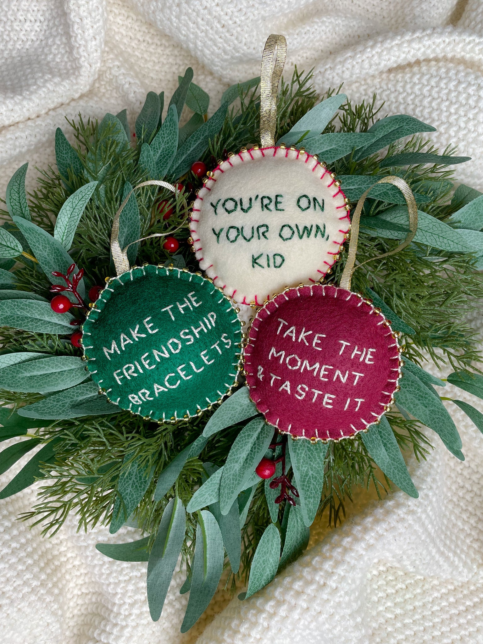 You’re On Your Own, Kid Hand Embroidered Ornaments