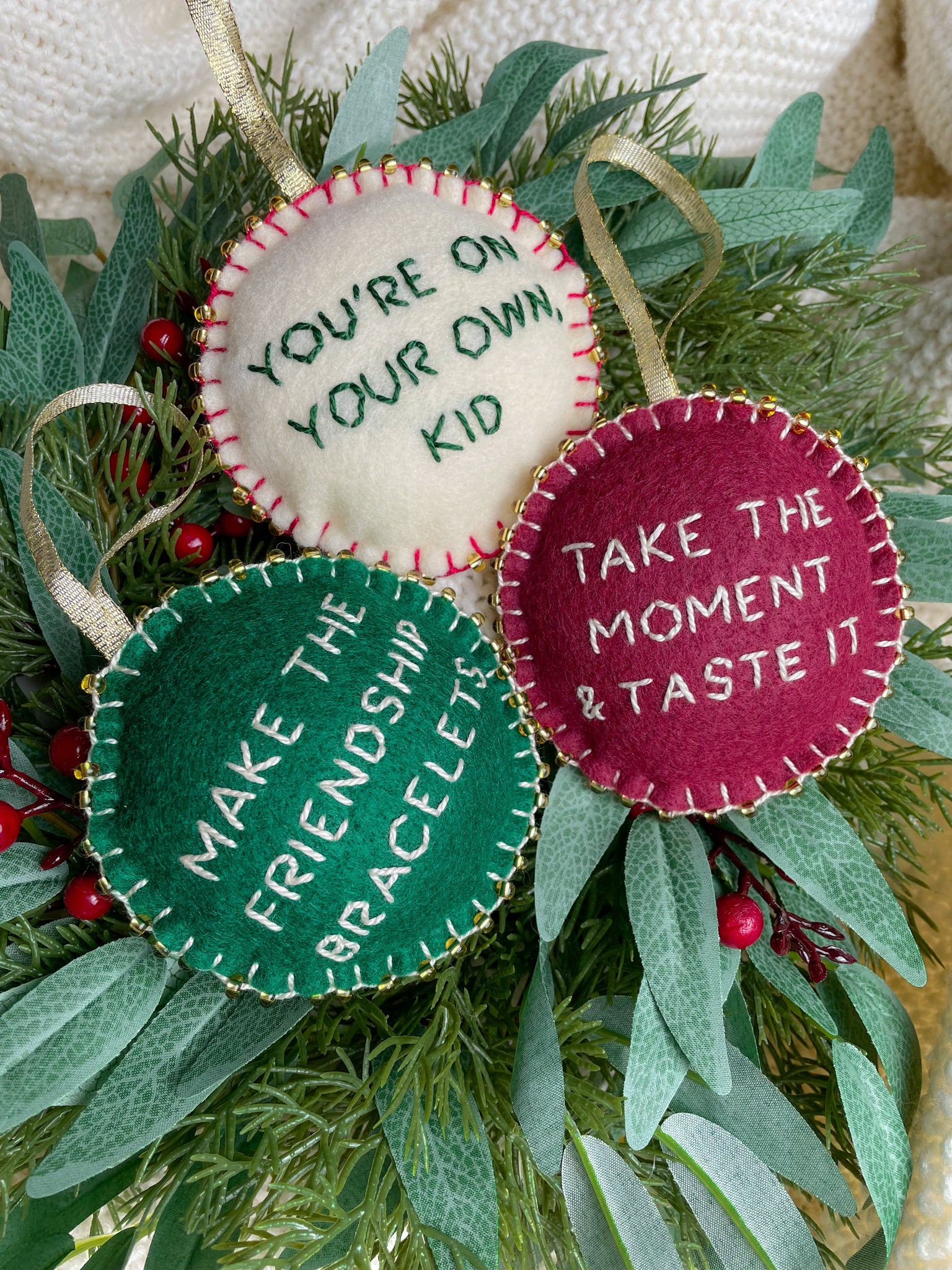 You’re On Your Own, Kid Hand Embroidered Ornaments
