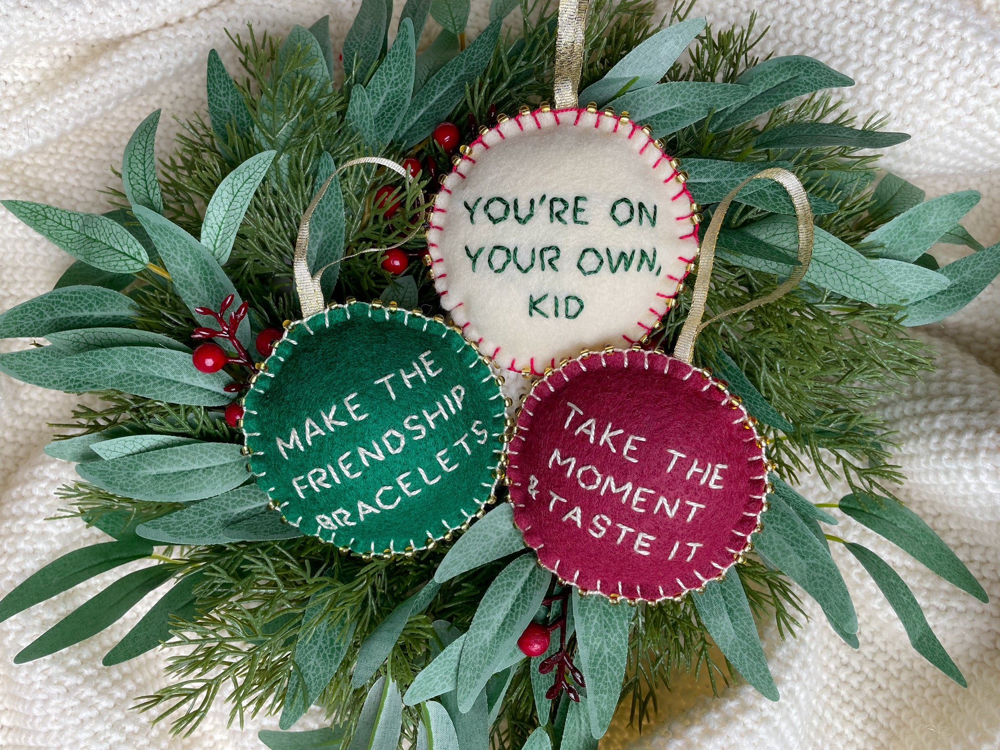 You’re On Your Own, Kid Hand Embroidered Ornaments